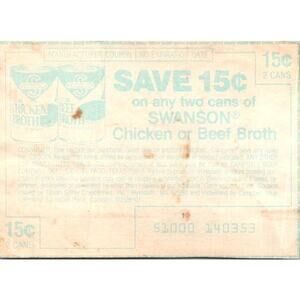 Save 15¢ Two Cans Of Swanson Chicken Beef Broth El Paso TX 1980s Coupon SAI1-M5